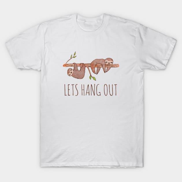 Lets Hang Out Sleepy Sloths Drawing T-Shirt by tanyadraws